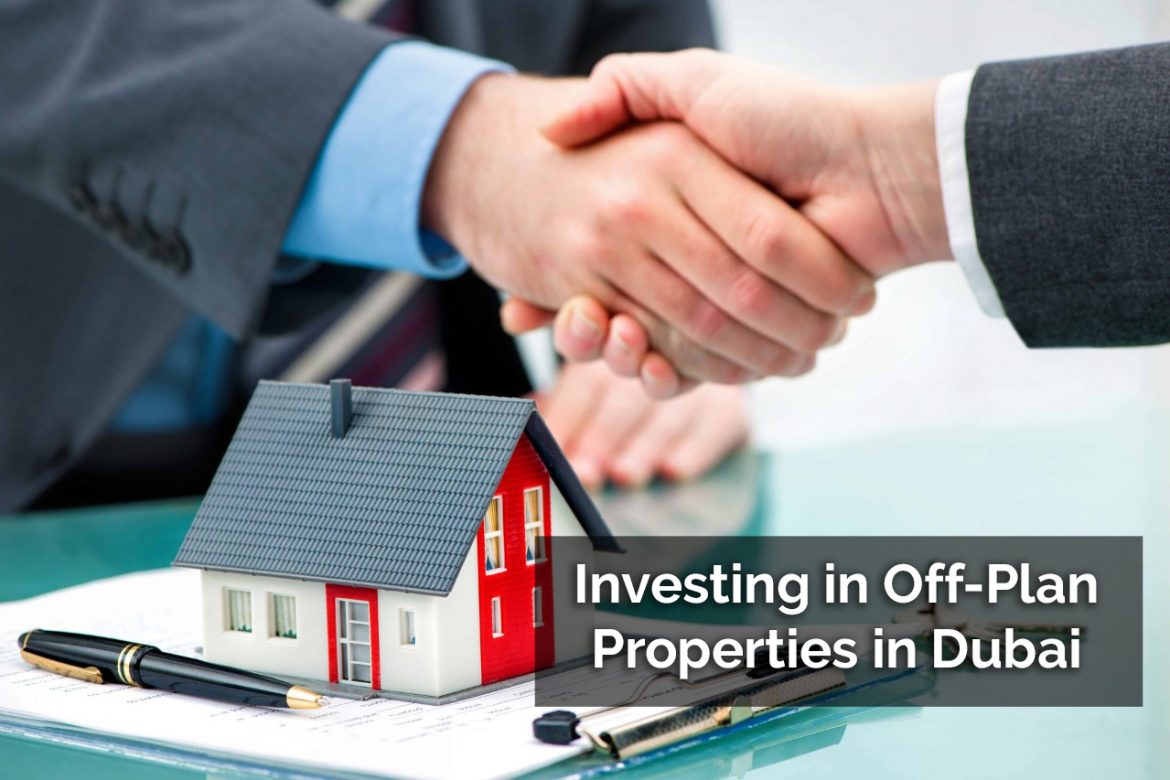 Investing in Off-Plan Properties in Dubai