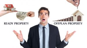 Ready Property vs OffPlan Property