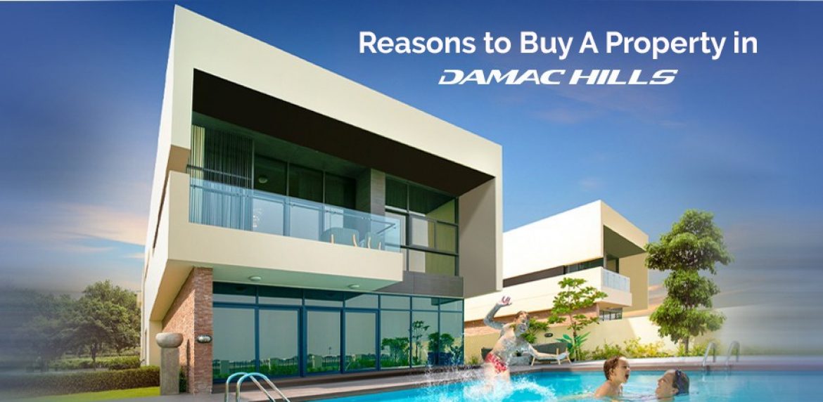 Reasons to Buy A Property in Damac Hills